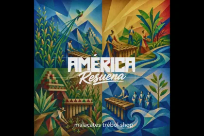 "América Resuena" no es solo un disco; es un viaje sonoro donde el sello característico de Malacates se abraza con la nostalgia, la fiesta y el misticismo de la marimba y los ritmos latinoamericanos - Foto: Malacates Trébol Shop